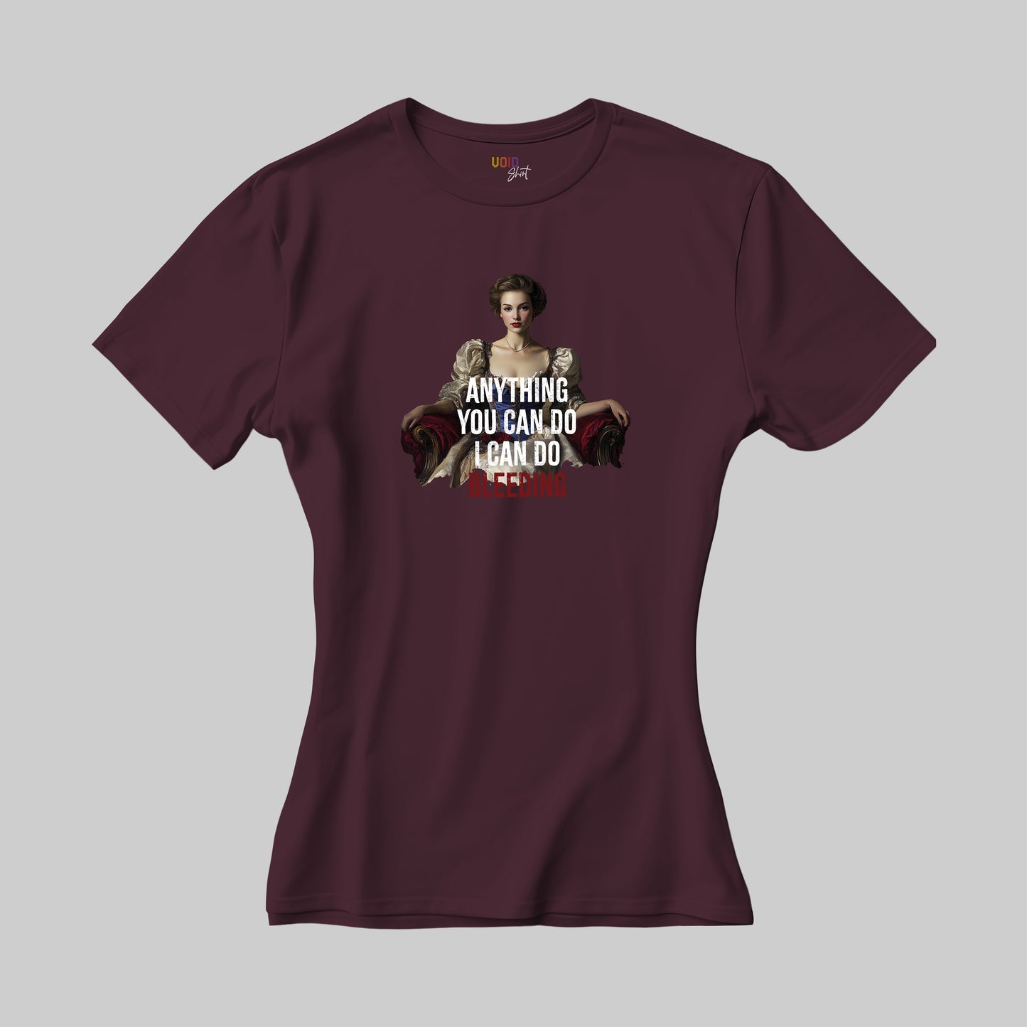 Women T-Shirt "I Can Do Bleeding"