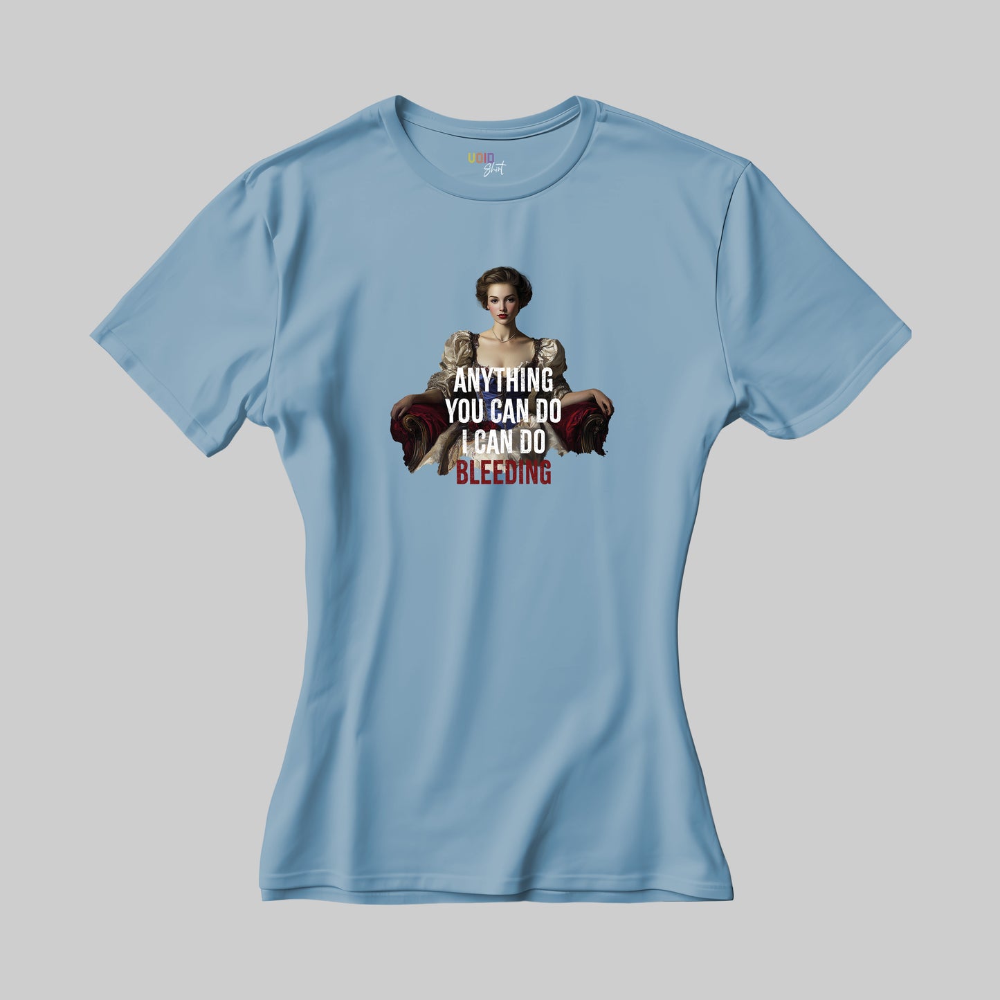 Women T-Shirt "I Can Do Bleeding"