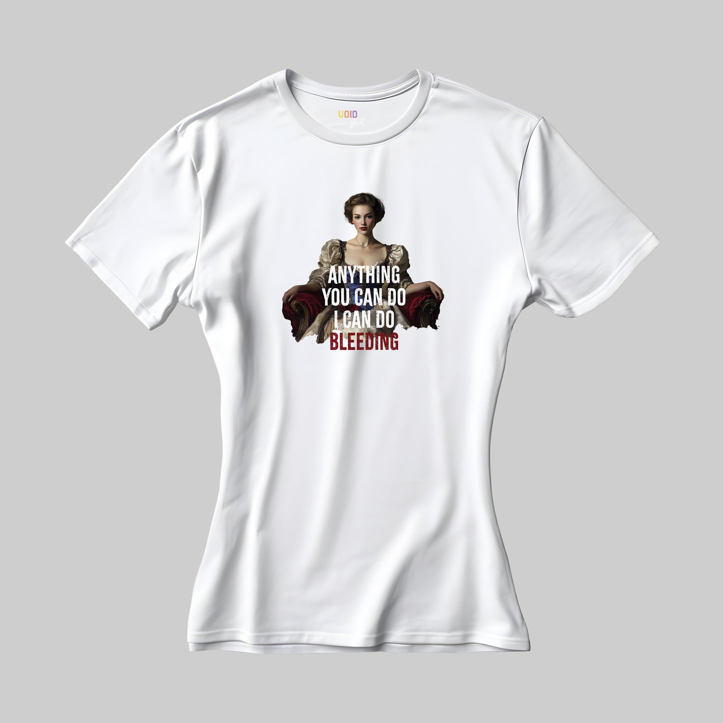 Women T-Shirt "I Can Do Bleeding"