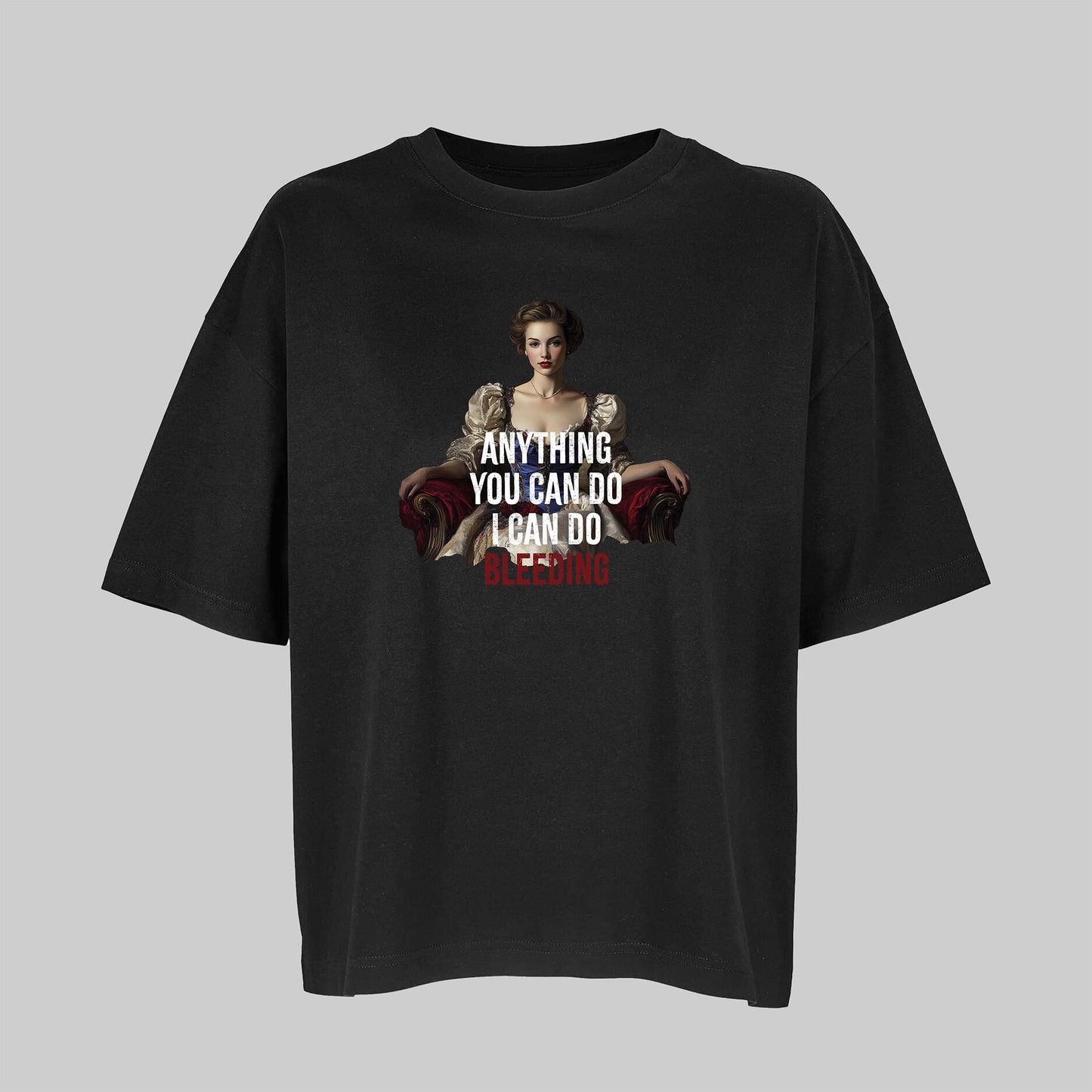 Women T-Shirt "I Can Do Bleeding"